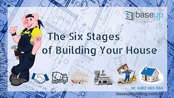  The Six Stages of Building Your House